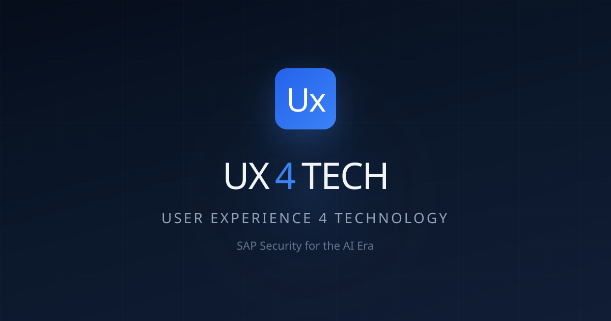 UX4Tech — SAP Security for the AI Era